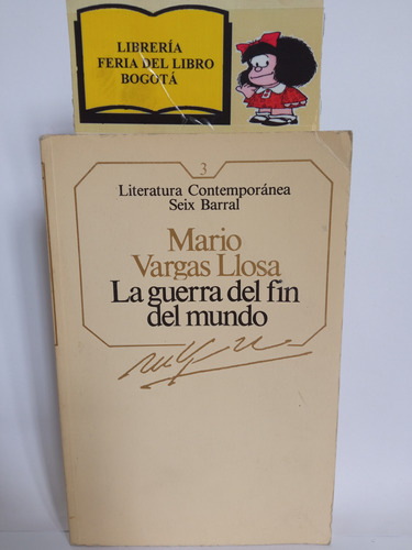 La Guerra Del Fin Del Mundo - Mario Vargas Llosa - 1985