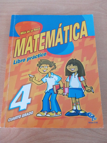 Libro Práctico De Matemática 4to Grado De Milà De La Roca