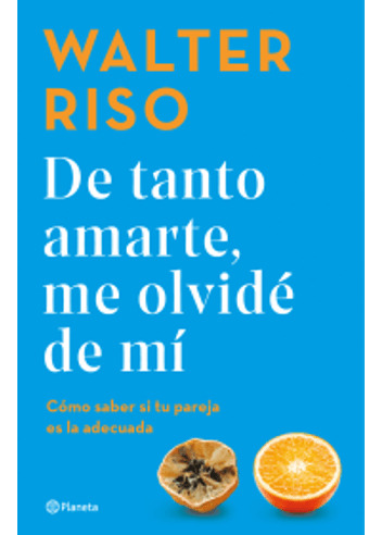 Libro De Tanto Amarte Me Olvide De Mi