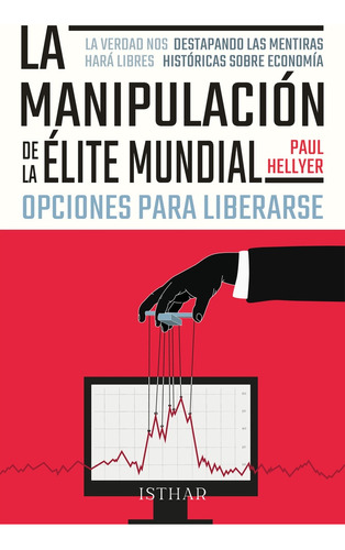 Manipulación De La Élite Mundial, La - Paul Hellyer