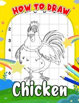 Comprar Libro: How To Draw Chicken: Draw And Relax With Basic And Ea