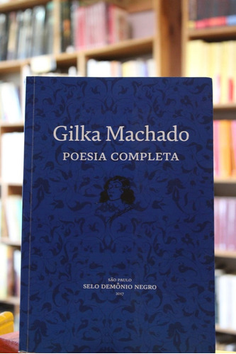 Poesía Completa (g. Machado) - Gilka Machado