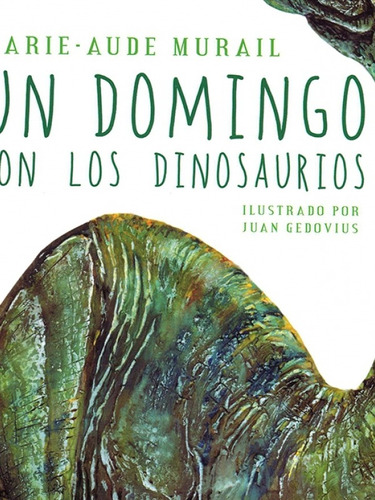 A La Orilla Del Viento | Un Domingo Con Los Dinosaurios