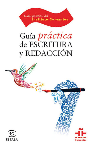 GuÃÂa prÃÂ¡ctica de escritura y redacciÃÂ³n, de Fuentes Rodríguez, Catalina. Editorial Espasa, tapa blanda en español