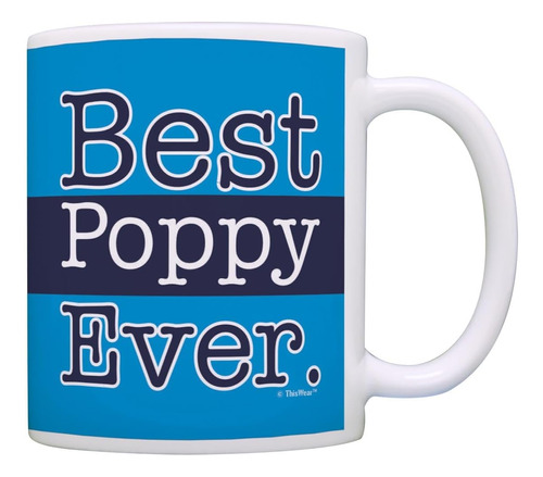 Thiswear Taza Del Día Del Padre Para El Abuelo Mejor Poppy E