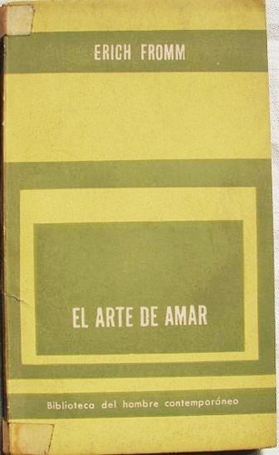 El Arte De Amar- Erich Fromm