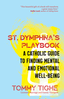 Libro St. Dymphna's Playbook: A Catholic Guide To Finding...