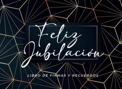 Libro: Feliz Jubilación Con Frases Divertidas E Inspirador