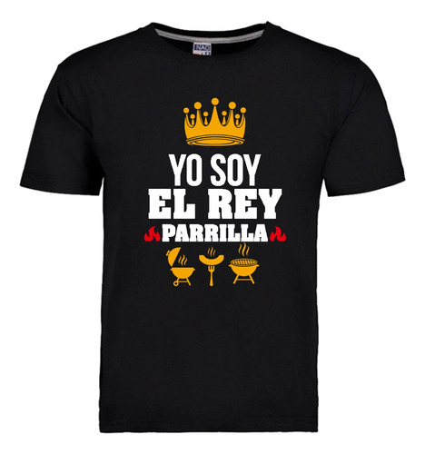 Playera Dia Del Papá, Yo Soy El Rey Parrilla Negra