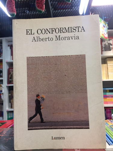 El Conformista Alberto Moravia - Usado 