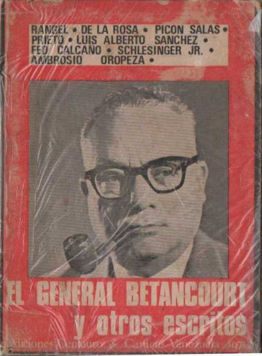 El General Betancourt Y Otros Escritos