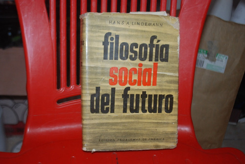 Filosofía Social Del Futuro Hans A. Lindermann