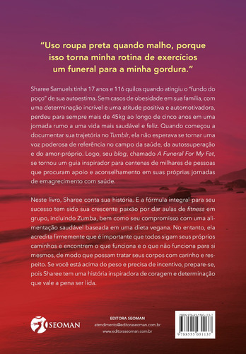 Adeus Gordura: Como perdi 45 quilos para sempre com uma rotina de exercícios inspiradores e alimentação vegana., de Samuels, Sharee. Editorial Editora Pensamento-Cultrix Ltda., capa mole em português, 2020
