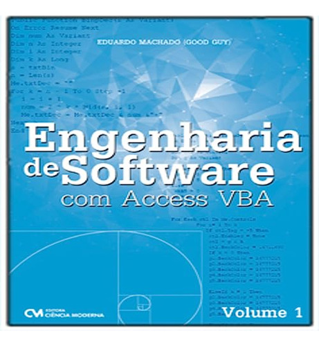Libro Engenharia De Software Com Access Vba Vol 01 De Machad