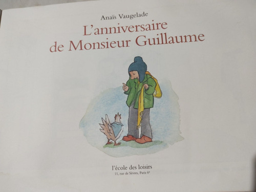 L Anniversaire De Monsieur Guillaume A Vaugelade Frances Mercado Libre L Anniversaire De Monsieur Guillaume A Vaugelade Frances Mercado Libre