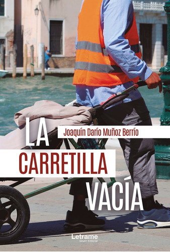 La Carretilla Vacía - Joaquín Darío Muñoz Berrío