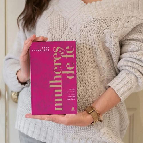 Mulheres De Fé - Lysa Terkeurst | Descubra Como Fortalecer Sua Caminhada Espiritual E Confiar Em Deus
