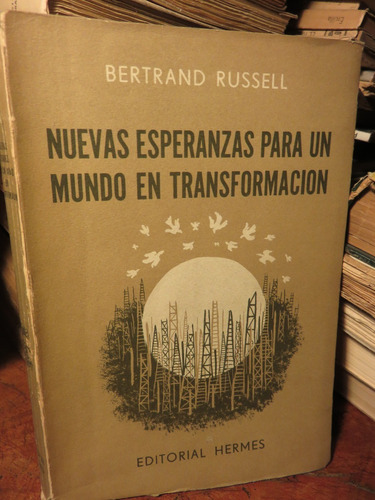 Russell - Nuevas Esperanzas Para Un Mundo En Transformación.