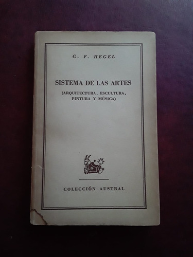 Sistema De Las Artes De G F Hegel Usado En Buen Estado Gfb