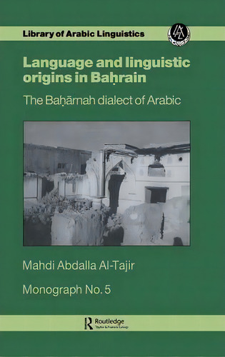 Lang & Linguistic In Bahrain Mon, De Mahdi Abdalla Al-tajir. Editorial Kegan Paul, Tapa Dura En Inglés