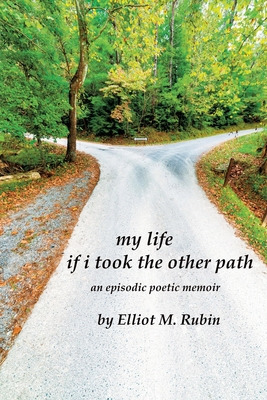 Libro My Life If I Took The Other Path: An Episodic Poeti...
