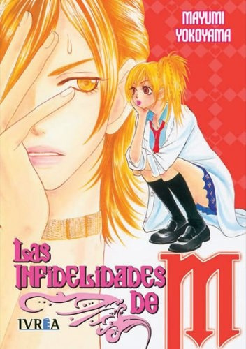 Las Infidelidades De M (comic) (tomo Unico), De Mayumi Yokoyama. Editorial Ivrea España, Tapa Blanda, Edición 1 En Español