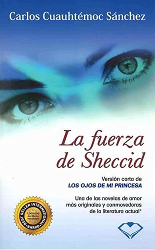 La Fuerza De Sheccid, De Carlos Cuauhtemoc Sanchez. Editorial Selectas Diamante En Español