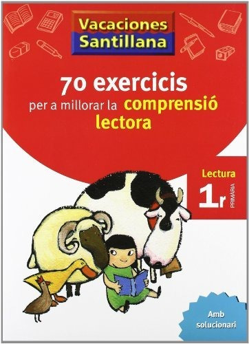 Vacaciónes Santillana 70 Ecercicis Comprensio Lectora 1 Lect