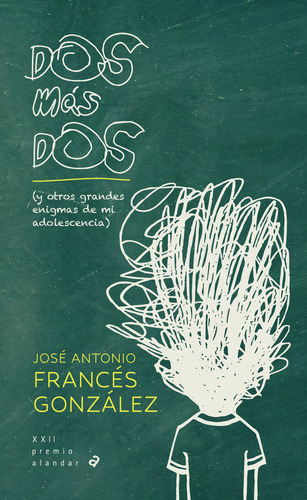 Libro (n).177.- Dos Y + Dos(y Otros Grandes Enigmas Adole...