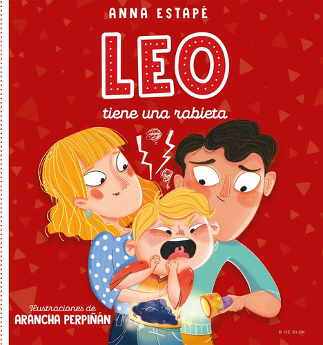 Libro: Leo Tiene Una Rabieta. Un Cuento Para Afrontar El Enf