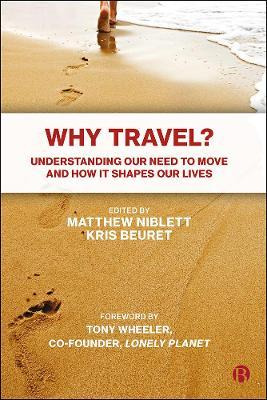 Libro Why Travel? : Understanding Our Need To Move And Ho...