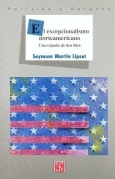 Libro El Excepcionalismo Norteamericano. Una Espada De Dos F