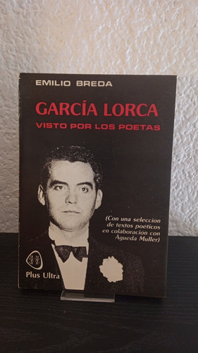 García Lorca Visto Por Los Poetas - Emilio Breda