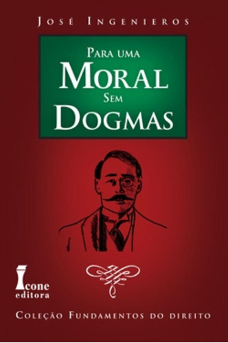 Livro Para Uma Moral Sem Dogmas