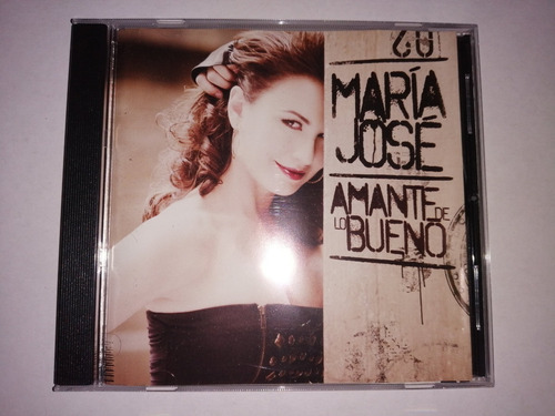 Maria Jose - Amante De Lo Bueno Cd Nac Ed 2010 Mdisk