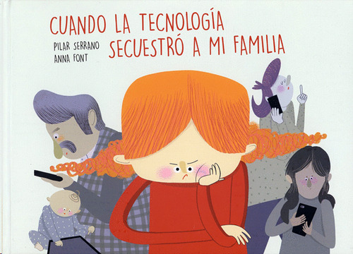 Libro Cuando La Tecnología Secuestró A Mi Familia