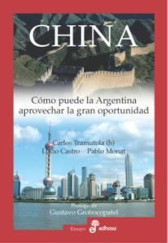 China, De Tramutola, Carlos. Editorial Edhasa Argentina, Tapa Tapa Blanda En Español