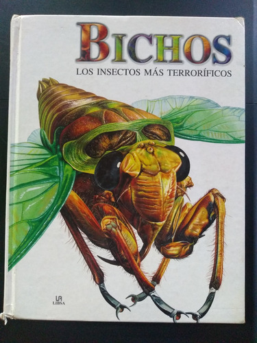 Bichos Los Insectos Mas Terrorificos Editorial Libsa