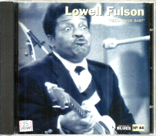 Cd / Lowell Fulson = Mestres Do Blues 44 - Reconsider Baby