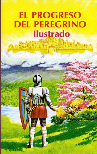 El Progreso Del Peregrino - Ilustrado Por Juan Bunyan