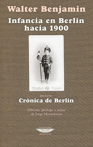 Infancia En Berlin Hacia 1900 - Benjamin, Walter