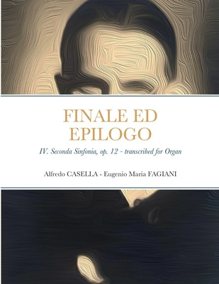Libro Finale Ed Epilogo: Iv. Seconda Sinfonia, Op. 12 - T...