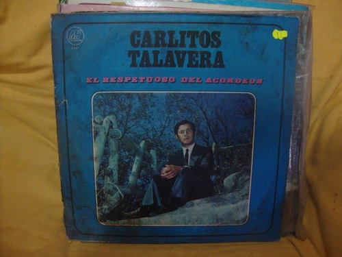 Vinilo Carlitos Talavera El Respetuoso Del Acordeon F3