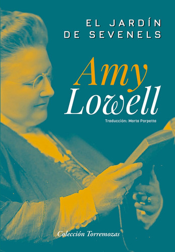 El Jardin De Sevenels, De Lowell, Amy. Editorial Ediciones Torremozas, Tapa Blanda En Español