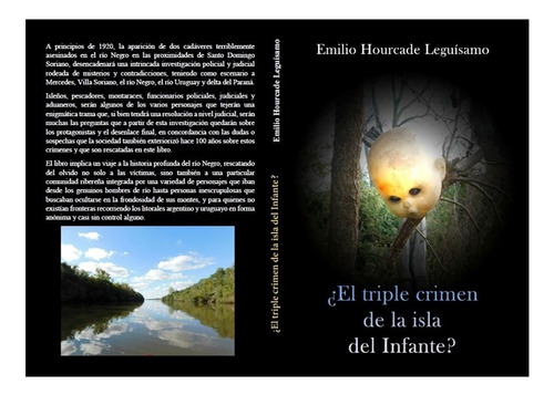 ¿el Triple Crimen De La Isla Del Infante  / Emilio Hourcade 