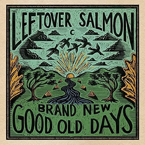 Cd Brand New Good Old Days - Leftover Salmon