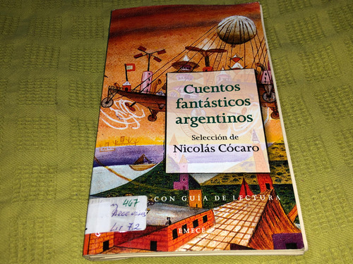 Cuentos Fantásticos Argentinos - Nicolás Cócaro - Emecé