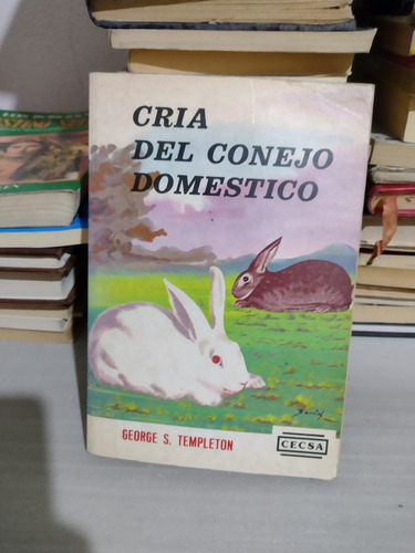 Cría Del Conejo Doméstico George S Templeton Rp59 (Usado)