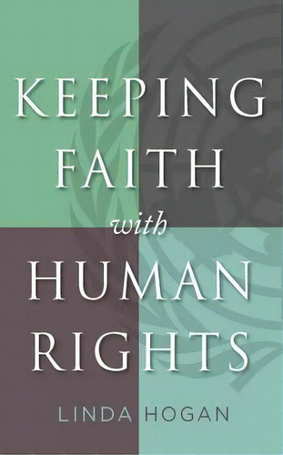 Keeping Faith With Human Rights, De Linda Hogan. Editorial Georgetown University Press, Tapa Blanda En Inglés