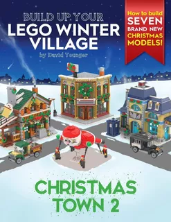 Libro: Build Up Your Lego Winter Village: Christmas Town 2